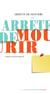 Arrête de mourir
