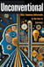Unconventional: Why Thinking Differently Is the Key to Success
