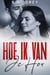 Hoe ik van je hou - Hoe ik voor je sta, #3