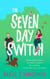 The Seven Day Switch
