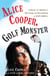 Alice Cooper, Golf Monster - A Rock 'n' Roller's 12 Steps to Becoming a Golf Addict
