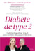 Diabète de type 2 - Comment gérer au mieux pour profiter des plaisirs de la vie