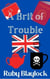 A Brit of Trouble - Brit of Trouble, #1
