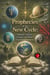 Prophecies of the New Cycle: Neptune, Saturn, Uranus, and Pluto Transform Humanity