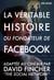 La revanche d'un solitaire - La véritable histoire du fondateur de FACEBOOK