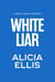 White Liar - Gray Girls Mysteries, #2