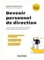 Devenir personnel de direction - Toutes les clés pour décrypter votre projet, le concours et la prise de fonction