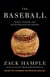 The Baseball - Stunts, Scandals, and Secrets Beneath the Stitches