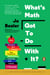 What's Math Got to Do with It? - How Teachers and Parents Can Transform Mathematics Learning and Inspire Success