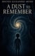 A Dust to Remember