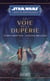 Star Wars - La Haute République YA Phase II Tome 1 : La Voie de la duperie