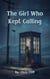The Girl Who Kept Calling - Alex Kane Mysteries