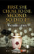 First, She Chose to Die. Second, So Did I!!!