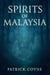 Spirits Of Malaysia