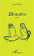 Blondes - Roman