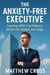 The Anxiety-Free Executive