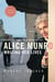 Alice Munro: Writing Her Lives - A Biography