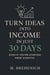 Turn Ideas into Income in Just 30 Days – Even If You’re Starting from Scratch! - 1, #1