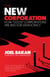 The New Corporation - How "Good" Corporations Are Bad for Democracy