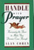 Handle With Prayer - Harnessing the Power to Make Your Dreams Come Through