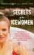 Secrets of the Icewomen - The Power of Cold and Breathwork to Balance Hormones, Bolster Health and Unlock Inner Potential