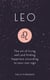 Leo - The Art of Living Well and Finding Happiness According to Your Star Sign