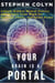 Your Brain Is A Portal