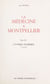 La médecine à Montpellier (3) - L'époque classique, 2e partie