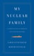 My Nuclear Family - A Coming-of-Age in America's Twenty-first Century Military