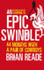 An Epic Swindle - 44 Months with a Pair of Cowboys