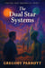 The Dual Star Systems - The Soil That Dreamed Us, #8