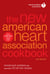 The New American Heart Association Cookbook, 8th Edition - Revised and Updated with More Than 150 All-New Recipes