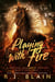 Playing with Fire - A Magical Romantic Comedy (with a body count), #1
