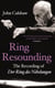 Ring Resounding - The Recording of Der Ring Des Nibelungen