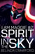 Spirit in the Sky - I Am Maggie, #2