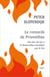 Le remords de Prométhée - Du don du feu à la destruction mondiale par le feu