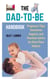The Dad-to-Be Handbook: Pregnancy Tips, Emotional Support, and Practical Advice for First-Time Fathers