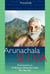 Arunachala Shiva - Kommentare zu Sri Ramana Maharshis Lehre 'Wer bin ich?'