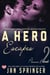 A Hero Escapes - Pleasure Bound, #2