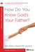 How Do You Know God's Your Father? - A 6-Week, No-Homework Bible Study