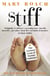 Stiff - The Curious Lives of Human Cadavers