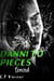 Danni To Pieces; Forced - Danni To Pieces