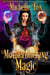 Motherducking Magic - Bad Magic Bounty Hunter, #1