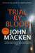 Trial By Blood - A powerful and riveting thriller that will keep you hooked