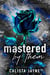 Mastered by Them - Rose and Dagger, #2