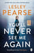 You'll Never See Me Again - The page-turning historical crime novel from the bestselling author