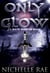 Only a Glow - The White Warrior series, #1