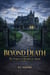 Beyond Death