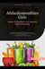 Afslanksmoothies Gids: Green Smoothies voor Gezond Gewichtsverlies - Smoothie (NL), #2