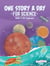 One Story a Day for Science - Book 2 for February New Edition